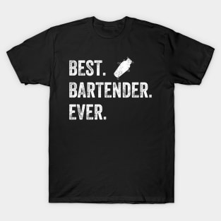 Best bartender ever T-Shirt